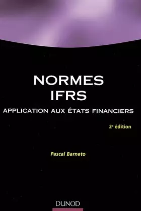 Couverture du produit · Normes IAS IFRS - 2ème édition - Application aux états financiers: Application aux états financiers