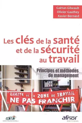 Couverture du produit · Les clés de la santé et de la sécurité au travail : Principes et méthodes de management