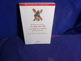 Couverture du produit · Le crime organisé à la ville et à l'écran, 1929-1951