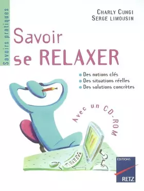 Couverture du produit · Savoir se relaxer (1 livre + 1 CD-Rom)
