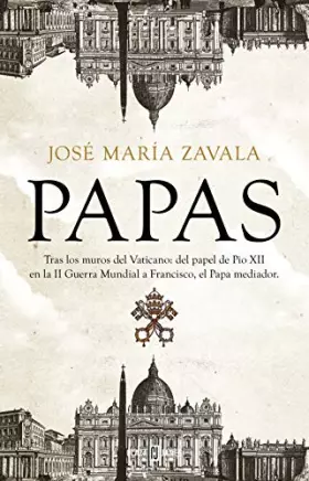 Couverture du produit · Papas: Tras los muros del Vaticano: del papel de Pío XII en la II Guerra Mundial a Fran (Obras diversas)