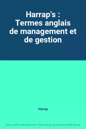 Couverture du produit · Harrap's : Termes anglais de management et de gestion