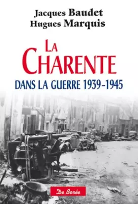 Couverture du produit · CHARENTE-MARITIME DANS LA GUERRE (1939-1945) (LA)