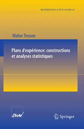 Couverture du produit · Plans d'expérience: constructions et analyses statistiques: Mathématiques et Applications (French Edition)