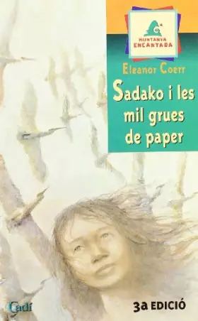 Couverture du produit · Sadako i les mil grues de paper (Muntanya encantada)