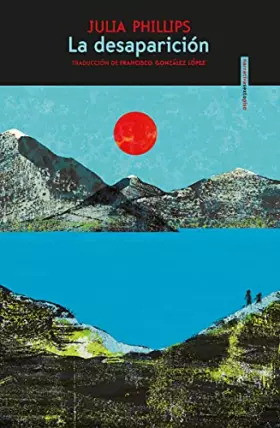 Couverture du produit · La desaparición (3ªED) (NARRATIVA SEXTO PISO)