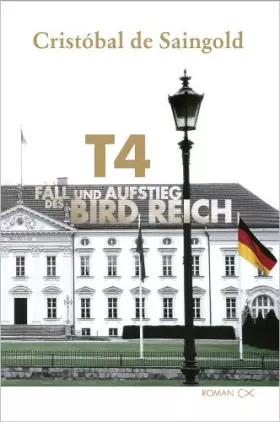 Couverture du produit · T4 - Fall und Aufstieg des Bird Reich
