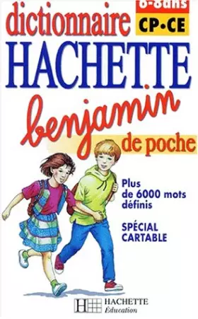 Couverture du produit · Dictionnaire Hachette Benjamin