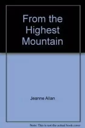 Couverture du produit · From the Highest Mountain