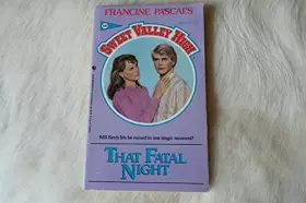 Couverture du produit · That Fatal Night (Sweet Valley High, No.60)