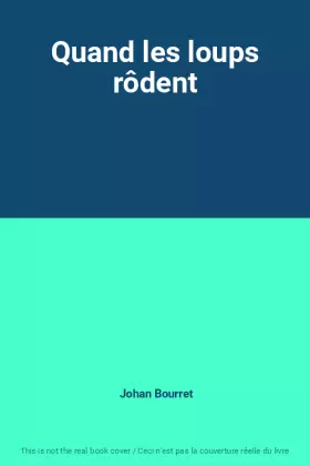 Couverture du produit · Quand les loups rôdent