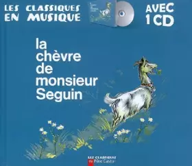 Couverture du produit · La chèvre de monsieur Seguin (1CD audio)