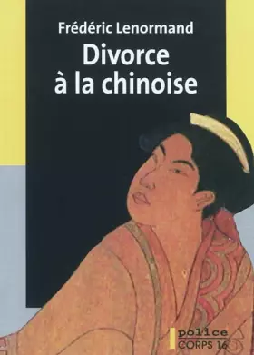 Couverture du produit · Divorce à la chinoise : Une nouvelle aventure du juge Ti