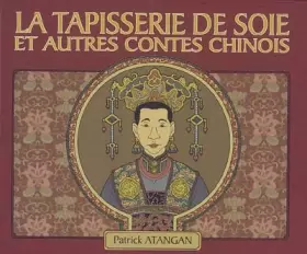 Couverture du produit · La tapisserie de soie : Et autres contes chinois