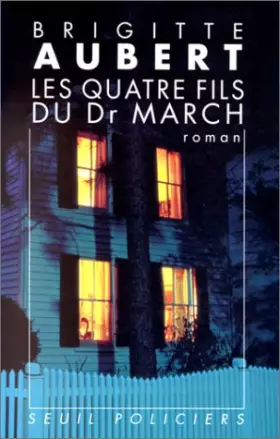 Couverture du produit · Les quatre fils du docteur March
