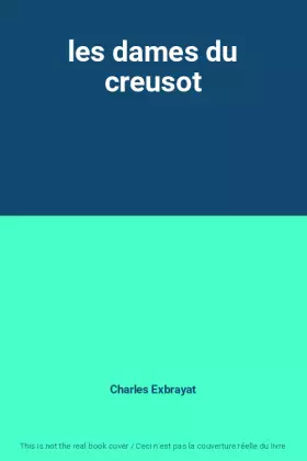 Couverture du produit · les dames du creusot