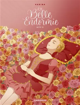 Couverture du produit · La Belle Endormie - Acte 3