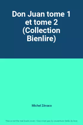 Couverture du produit · Don Juan tome 1 et tome 2 (Collection Bienlire)
