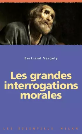 Couverture du produit · Les grandes interrogations morales