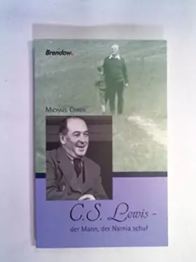 Couverture du produit · C.S. Lewis, der Mann, der Narnia schuf.