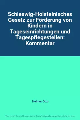 Couverture du produit · Schleswig-Holsteinisches Gesetz zur Förderung von Kindern in Tageseinrichtungen und Tagespflegestellen: Kommentar