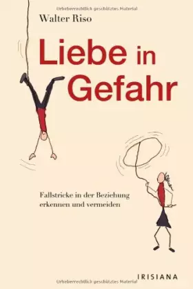 Couverture du produit · Liebe in Gefahr: Fallstricke in der Beziehung erkennen und vermeiden