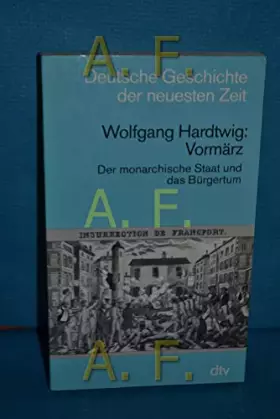 Couverture du produit · VORMÄRZ: Der monarchische Staat und das Bürgertum (dtv Sachbuch)