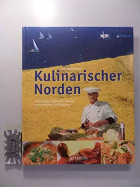 Couverture du produit · Kulinarischer Norden: Helmut Zipner präsentiert Rezepte von Profiköchen und Publikum