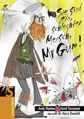 Couverture du produit · Sie sind ein schlechter Mensch, Mr Gum!