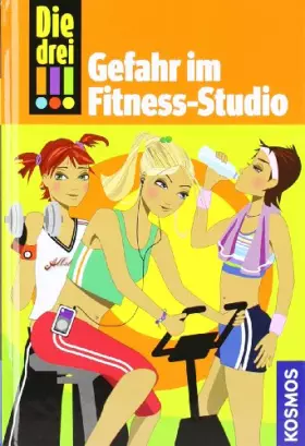 Couverture du produit · Die drei !!!, 4, Gefahr im Fitness-Studio