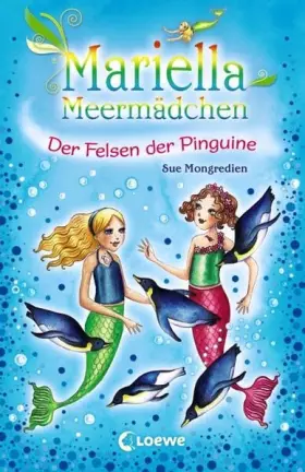 Couverture du produit · Mariella Meermädchen, Band 9: der Felsen der Pinguine