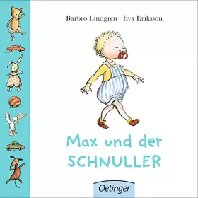 Couverture du produit · Max und der Schnuller: Pappbilderbuch-Klassiker für Kinder ab 2 Jahren