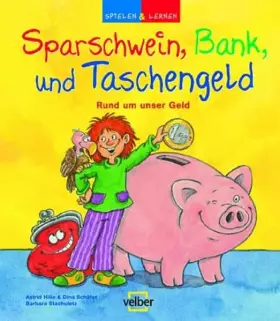 Couverture du produit · Sparschwein, Bank und Taschengeld: Rund um unser Geld (Spielen & Lernen)