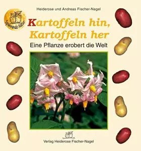 Couverture du produit · Kartoffeln hin, Kartoffeln her: Eine Pflanze erobert die Welt
