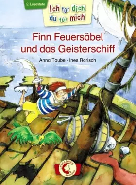 Couverture du produit · Ich für dich, du für mich - Finn Feuersäbel und das Geisterschiff: 2. Lesestufe