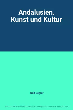 Couverture du produit · Andalusien. Kunst und Kultur