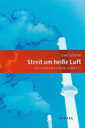 Couverture du produit · Streit um heiße Luft: Die Kohlendioxid-Debatte
