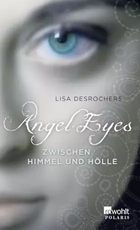 Couverture du produit · Angel Eyes: Zwischen Himmel und Hölle