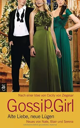 Couverture du produit · Gossip Girl - Alte Liebe, neue Lügen: Neues von Nate, Blair und Serena