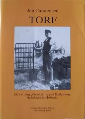 Couverture du produit · Torf Gewinnung, Geschichte und Bedeutung in Schleswig-Holstein