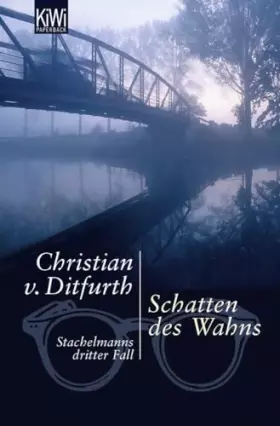 Couverture du produit · Schatten des Wahns: Stachelmanns dritter Fall (Stachelmann ermittelt, Band 3)