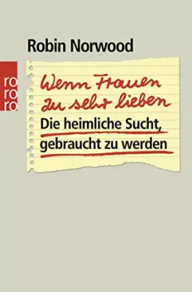 Couverture du produit · Wenn Frauen zu sehr lieben: Die heimliche Sucht, gebraucht zu werden