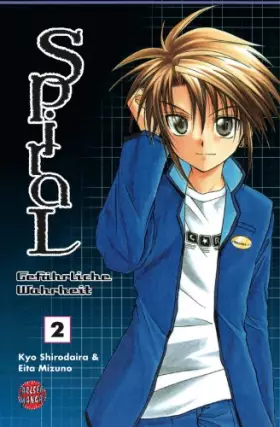 Couverture du produit · Spiral - Gefährliche Wahrheit, Band 2