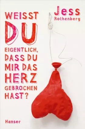 Couverture du produit · Weißt du eigentlich, dass du mir das Herz gebrochen hast?