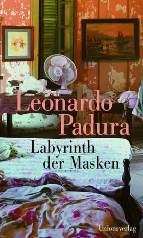 Couverture du produit · Labyrinth der Masken: Kriminalroman. Havanna-Quartett »Sommer«