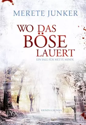 Couverture du produit · Wo das Böse lauert: Ein Fall für Mette Minde