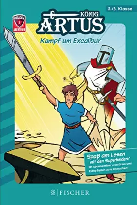 Couverture du produit · Helden-Abenteuer 03: König Artus – Kampf um Excalibur: Fischer. Nur für Jungs