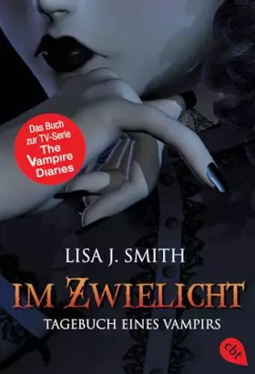 Couverture du produit · Tagebuch eines Vampirs, Band 1: Im Zwielicht (Die Tagebuch eines Vampirs-Reihe, Band 1)