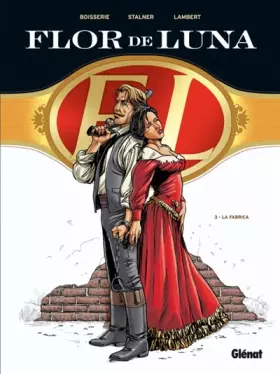 Couverture du produit · Flor de Luna - Tome 03: La Fabrica