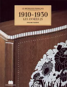 Couverture du produit · Le mobilier français de 1910 à 1930, Les années 25